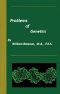 [Gutenberg 44582] • Problems of Genetics